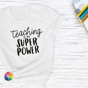 Teaching is my superpower