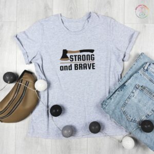 Strong and brave