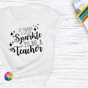 It takes a lots of sparkle to be a teacher